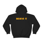 Believe It Hoodie